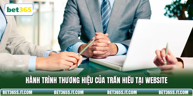 Hành trình thương hiệu của Trần Hiếu tại website