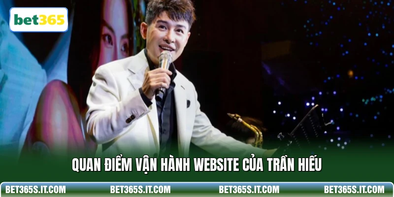 Quan điểm vận hành website của Trần Hiếu