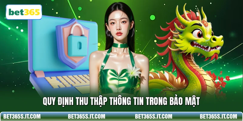 Quy định thu thập thông tin trong bảo mật